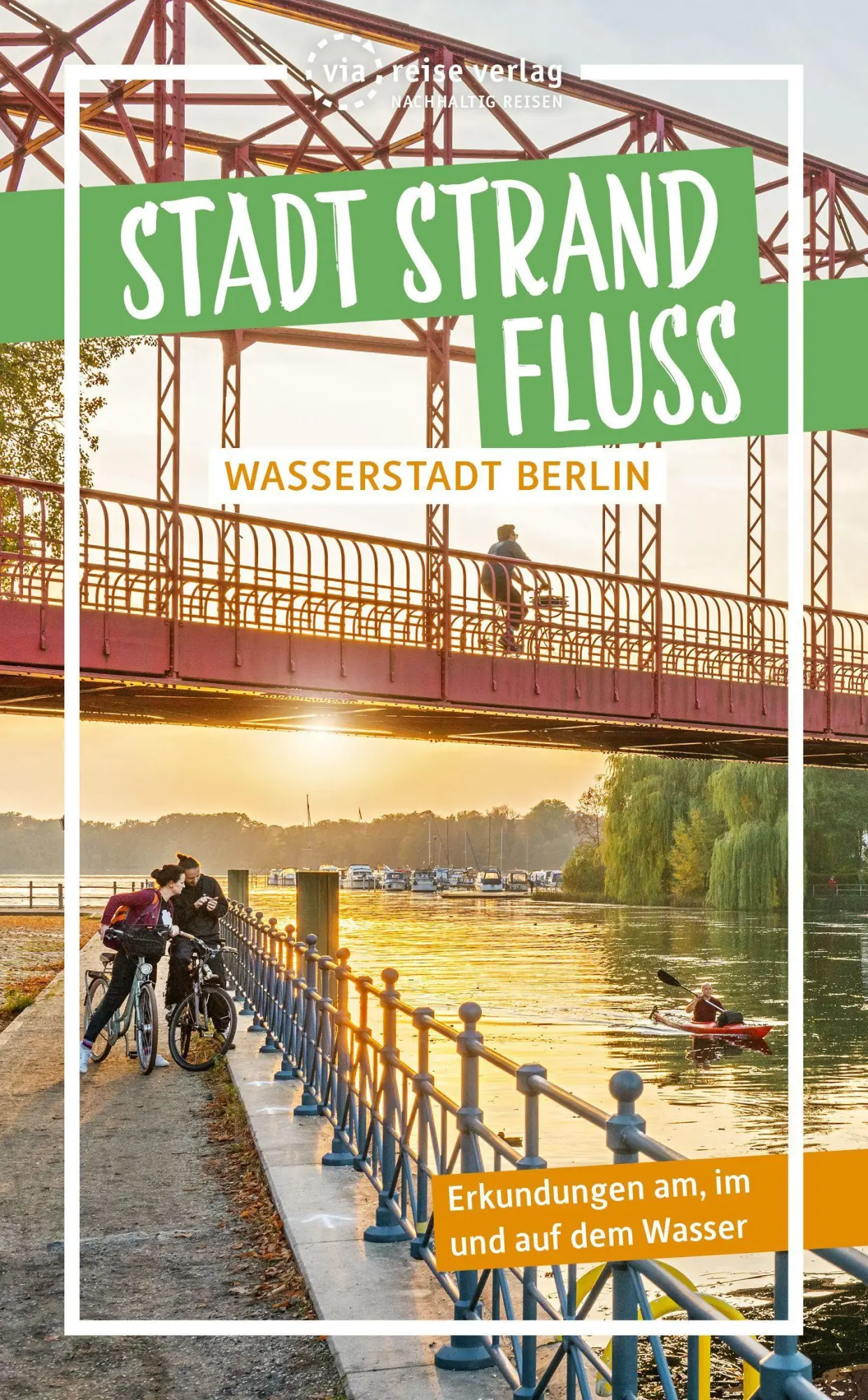 Cover: 9783949138317 | Stadt Strand Fluss | Wasserstadt Berlin | Silva | Taschenbuch | 192 S.