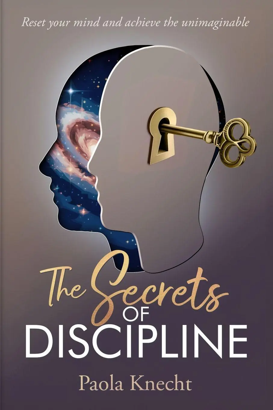 Cover: 9783952628317 | The Secrets of Discipline | Paola Knecht | Taschenbuch | Englisch
