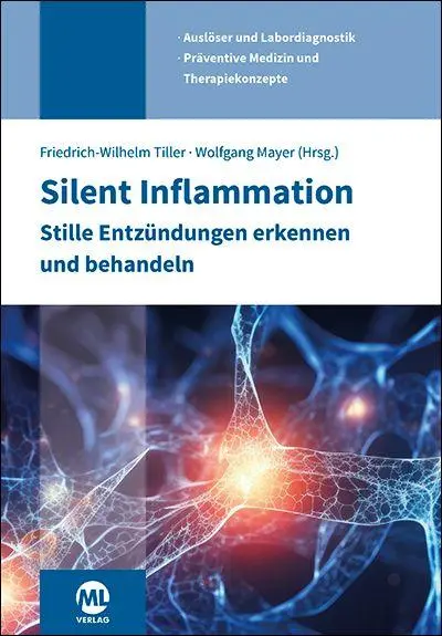 Cover: 9783964748317 | Silent Inflammation - Stille Entzündungen erkennen und behandeln