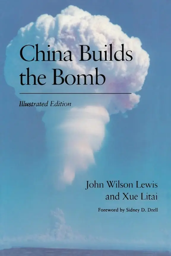 Cover: 9780804718417 | China Builds the Bomb | John W Lewis (u. a.) | Taschenbuch | Englisch