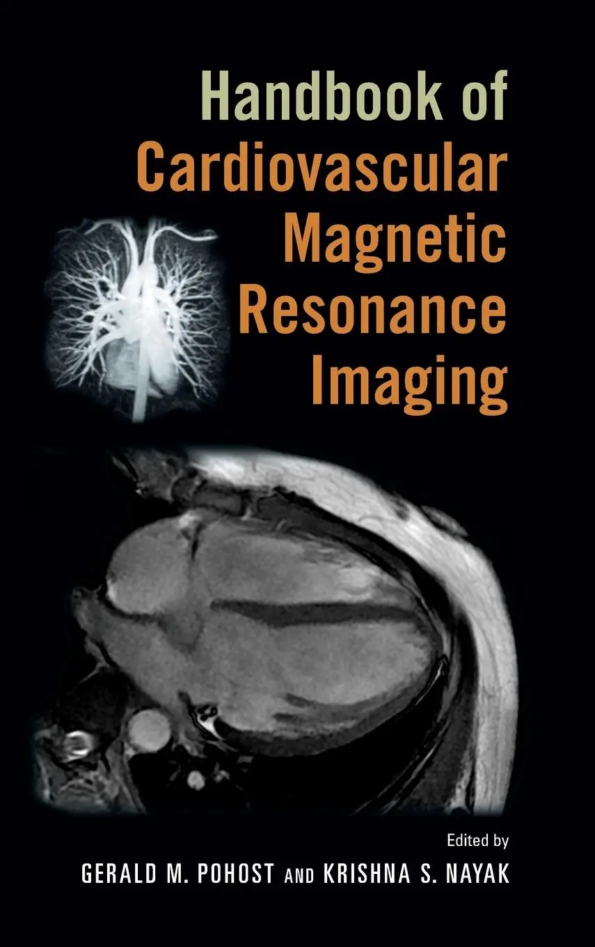 Cover: 9780824758417 | Handbook of Cardiovascular Magnetic Resonance Imaging | Pohost (u. a.)