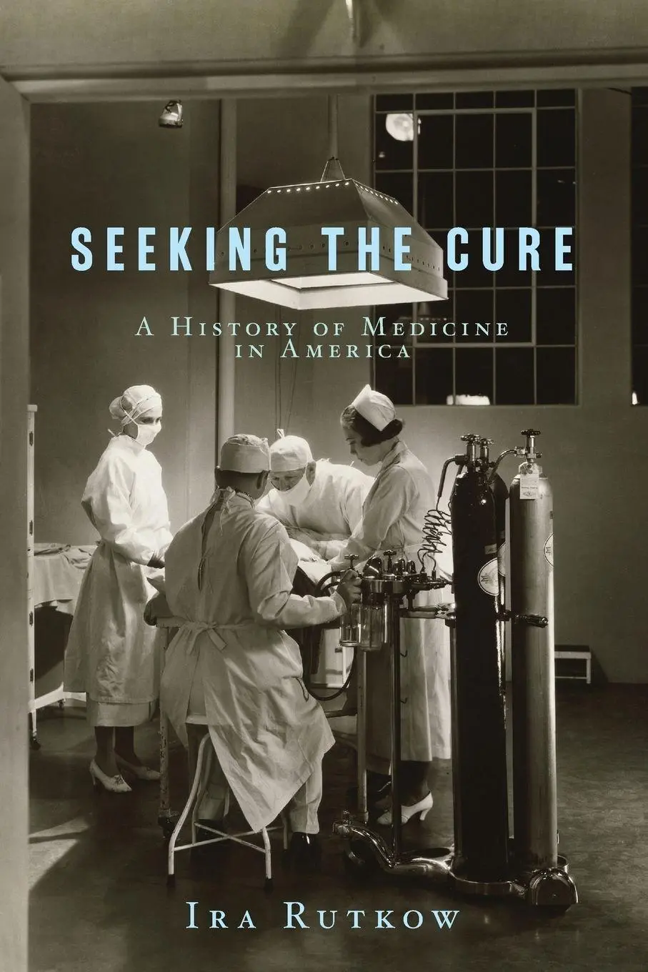 Cover: 9781416538417 | Seeking the Cure | Ira Rutkow | Taschenbuch | No Series | Englisch