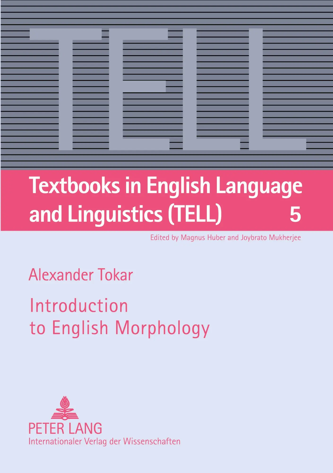 Cover: 9783631618417 | Introduction to English Morphology | Alexander Tokar | Taschenbuch