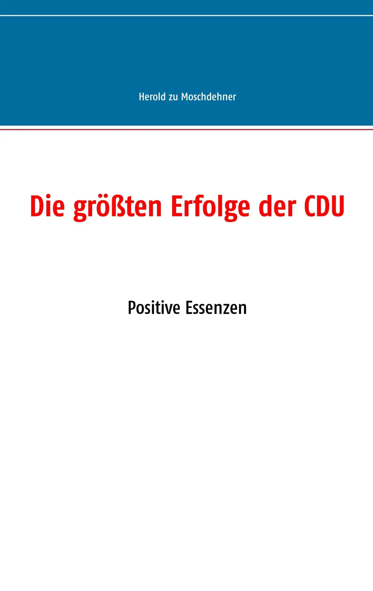 Die größten Erfolge der CDU: Positive Essenzen