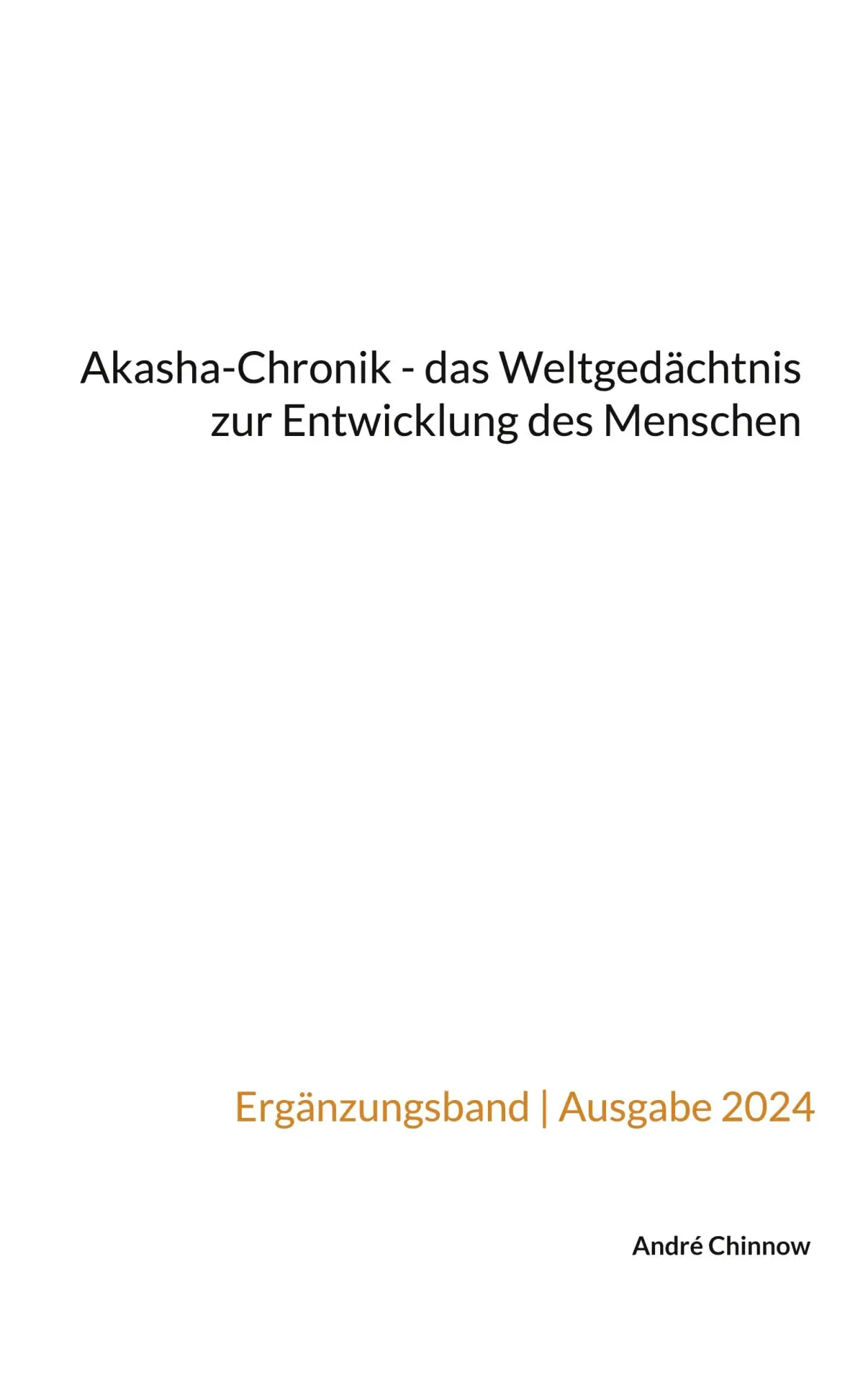 Cover: 9783758368417 | Akasha-Chronik - das Weltgedächtnis zur Entwicklung des Menschen