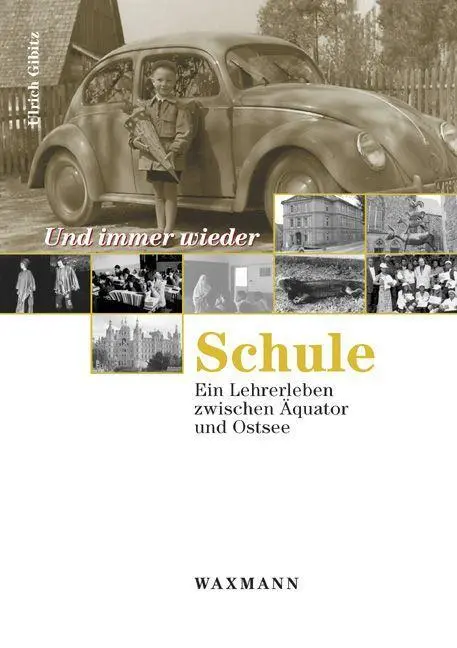 Cover: 9783830918417 | Und immer wieder Schule | Ein Lehrerleben zwischen Äquator und Ostsee