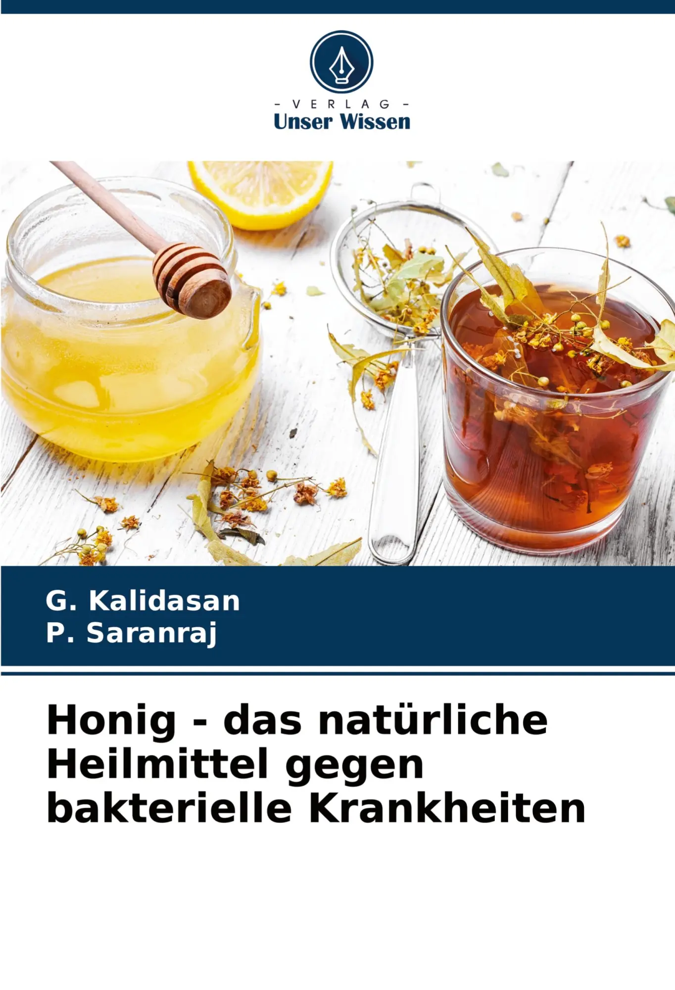 Cover: 9786207148417 | Honig - das natürliche Heilmittel gegen bakterielle Krankheiten | Buch