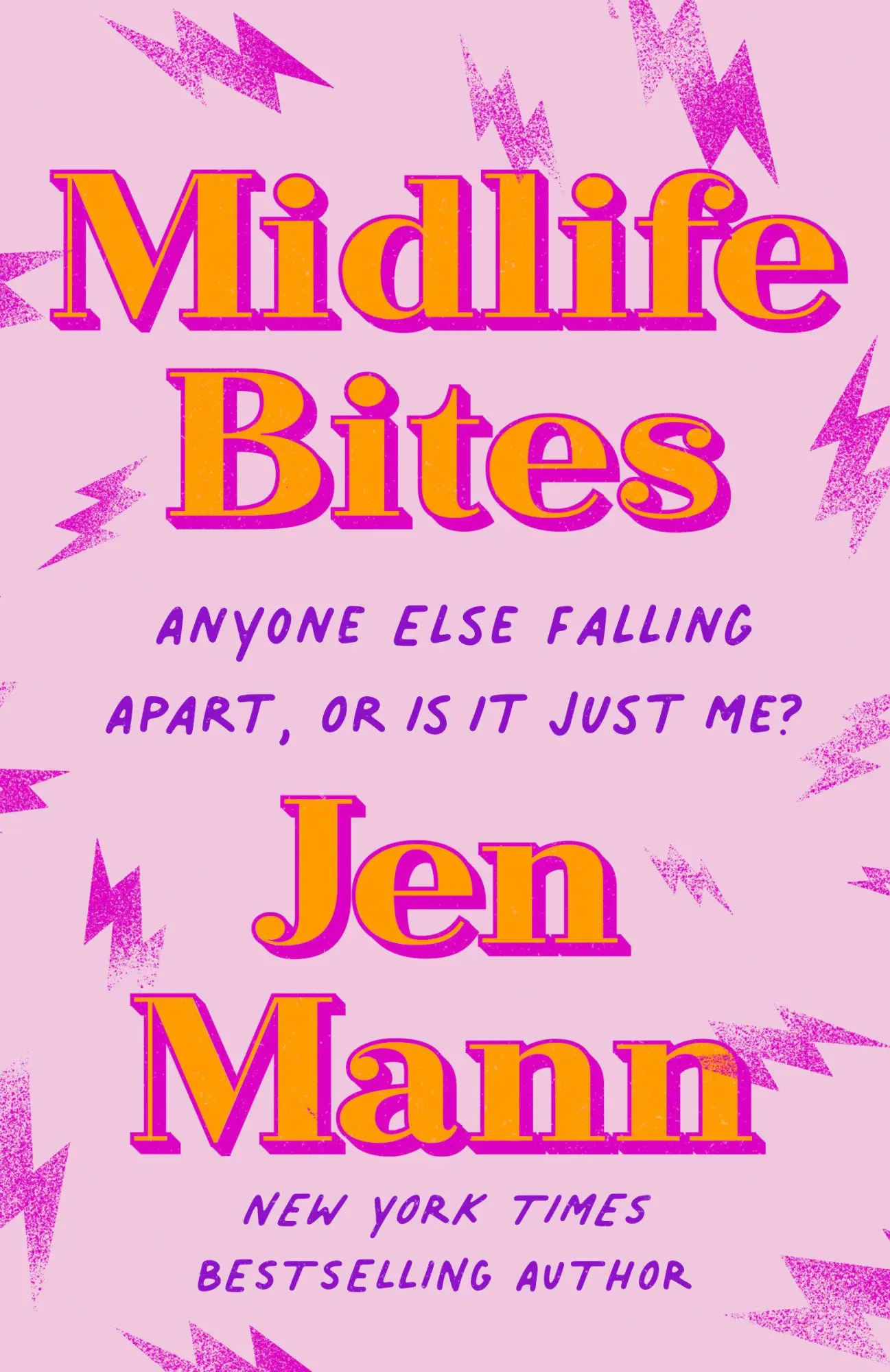 Cover: 9780593158517 | Midlife Bites | Anyone Else Falling Apart Or Is It Just Me? | Jen Mann