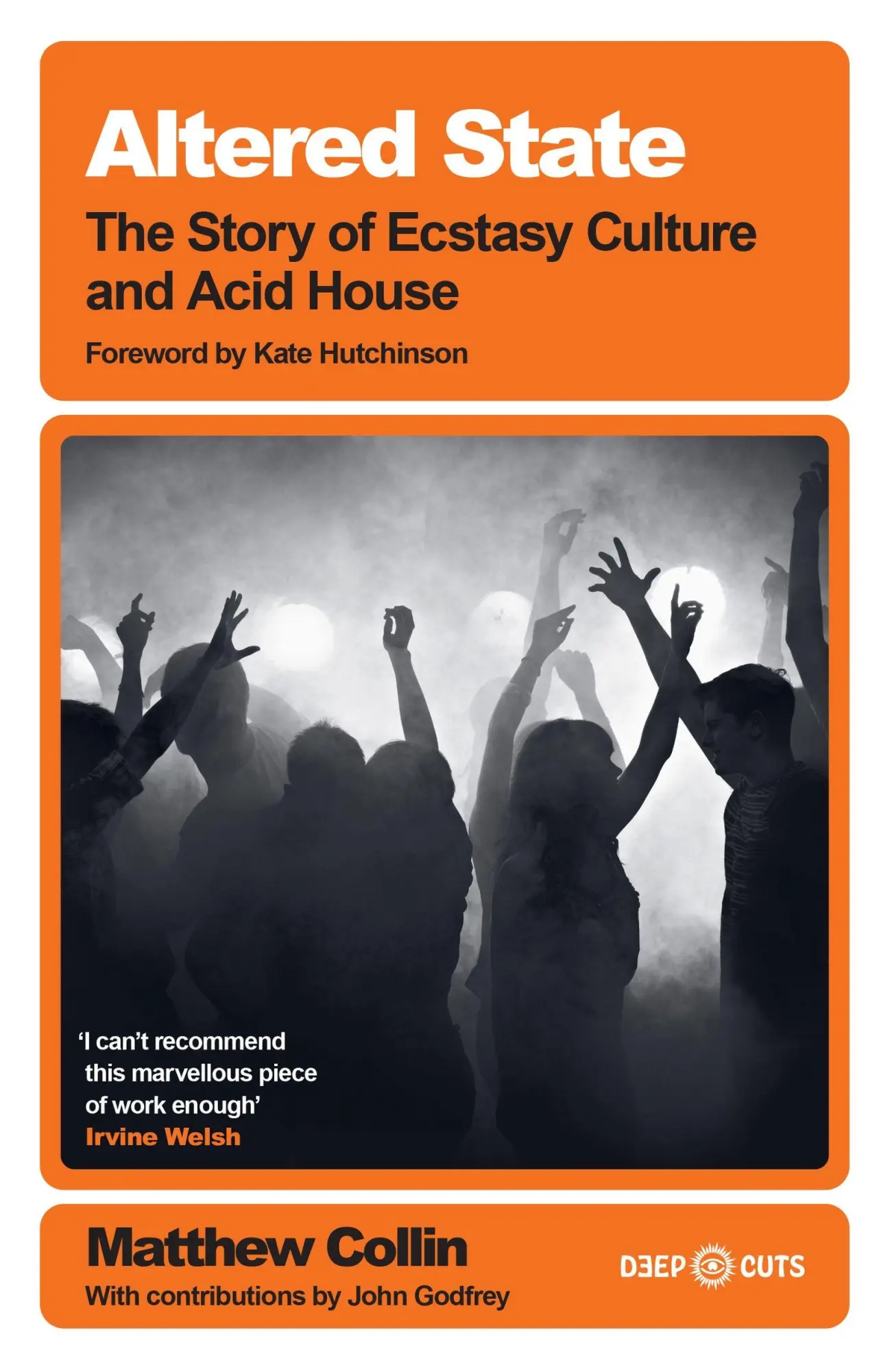 Cover: 9781399638517 | Altered State | The Story of Ecstasy Culture and Acid House | Collin