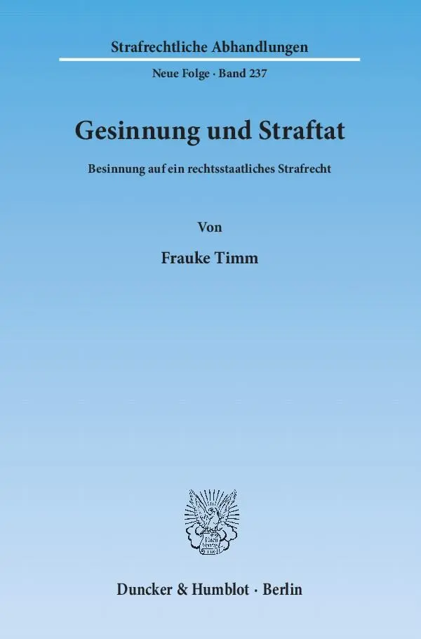 Cover: 9783428138517 | Gesinnung und Straftat | Frauke Timm | Taschenbuch | 297 S. | Deutsch