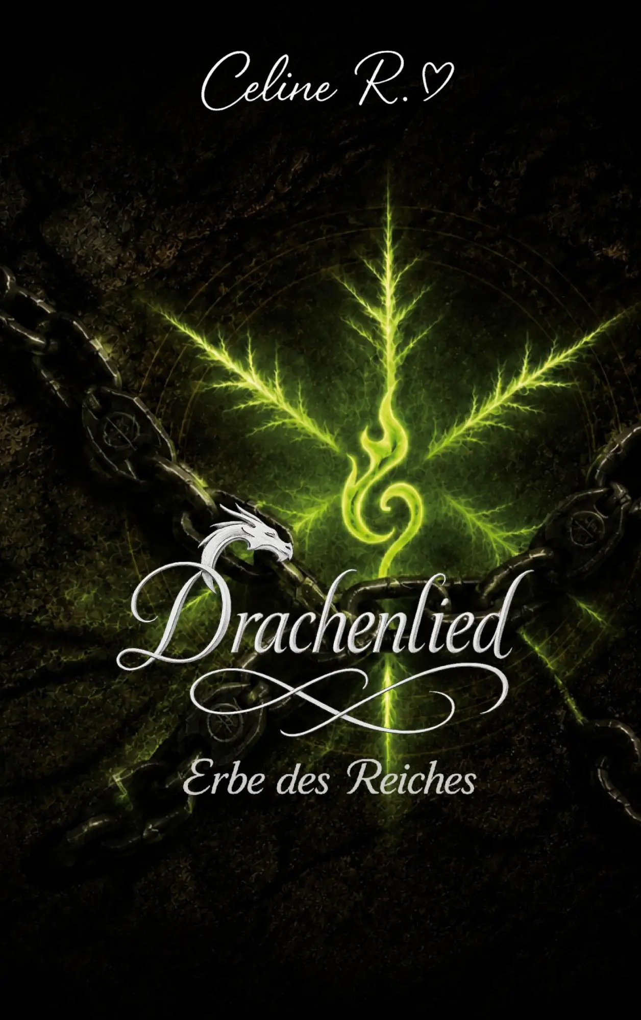 Cover: 9783696368517 | Drachenlied | Erbe des Reiches | Celine R. | Taschenbuch | Drachenlied