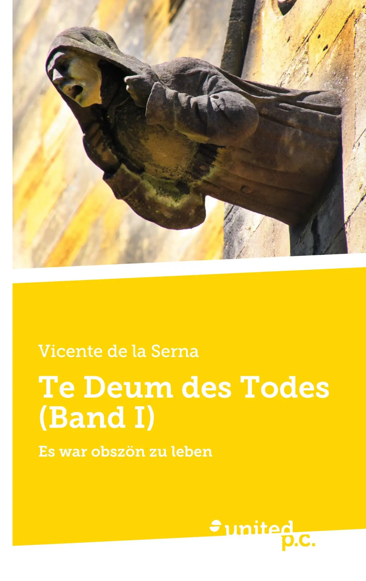 Cover: 9783710358517 | Te Deum des Todes (Band I) | Es war obszön zu leben | Serna | Buch