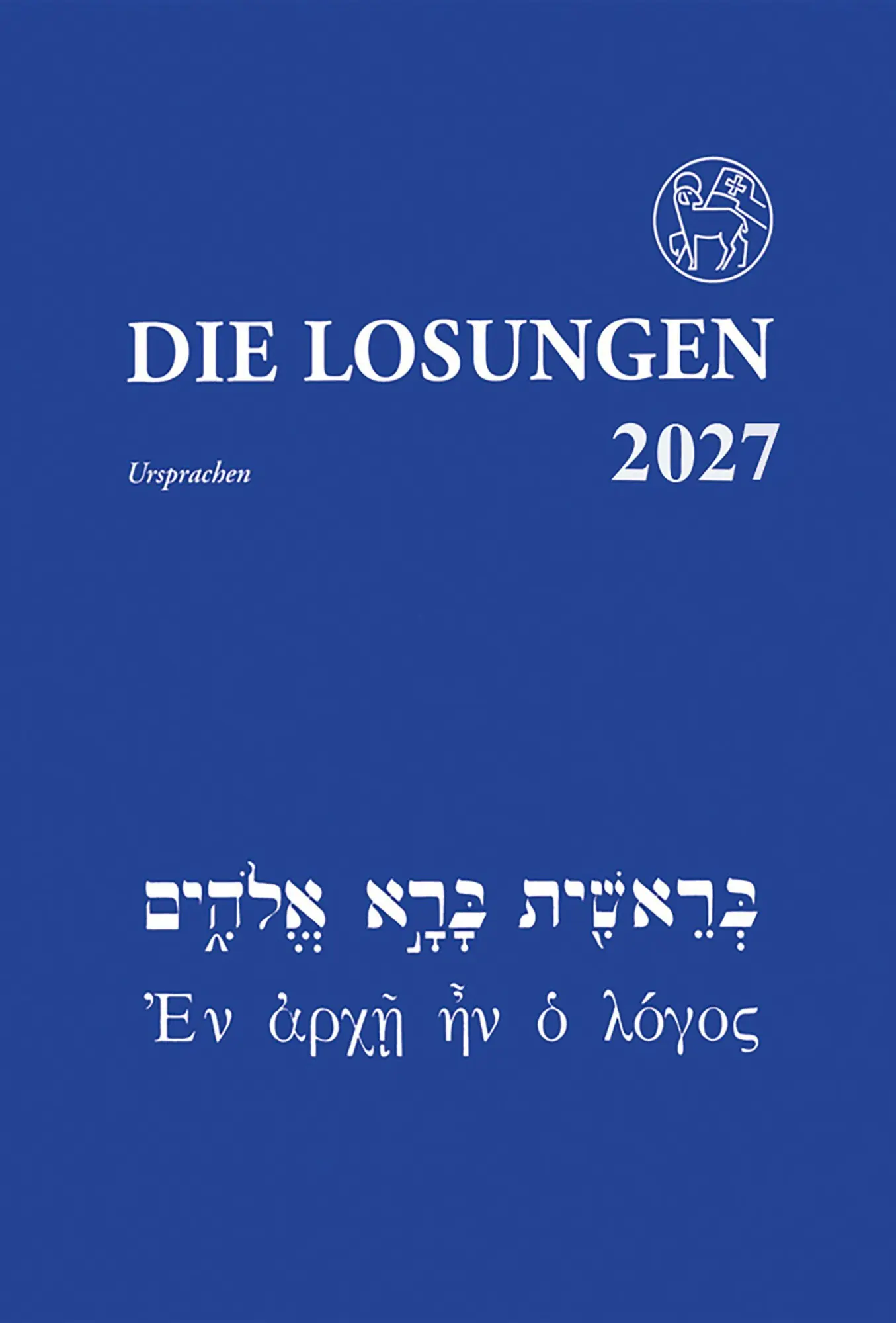 Cover: 9783724528517 | Die Losungen in der Ursprache 2027 | Herrnhuter Brüdergemeine | Buch