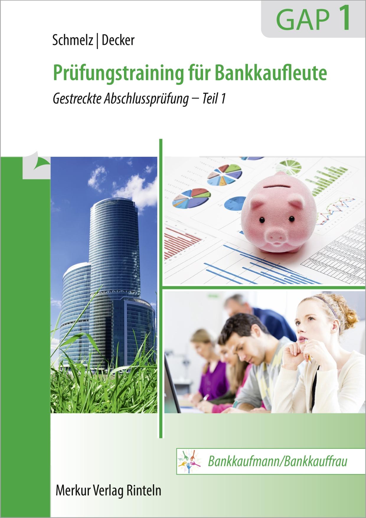 Cover: 9783812018517 | Prüfungstraining für Bankkaufleute GAP 1. Gestreckte...