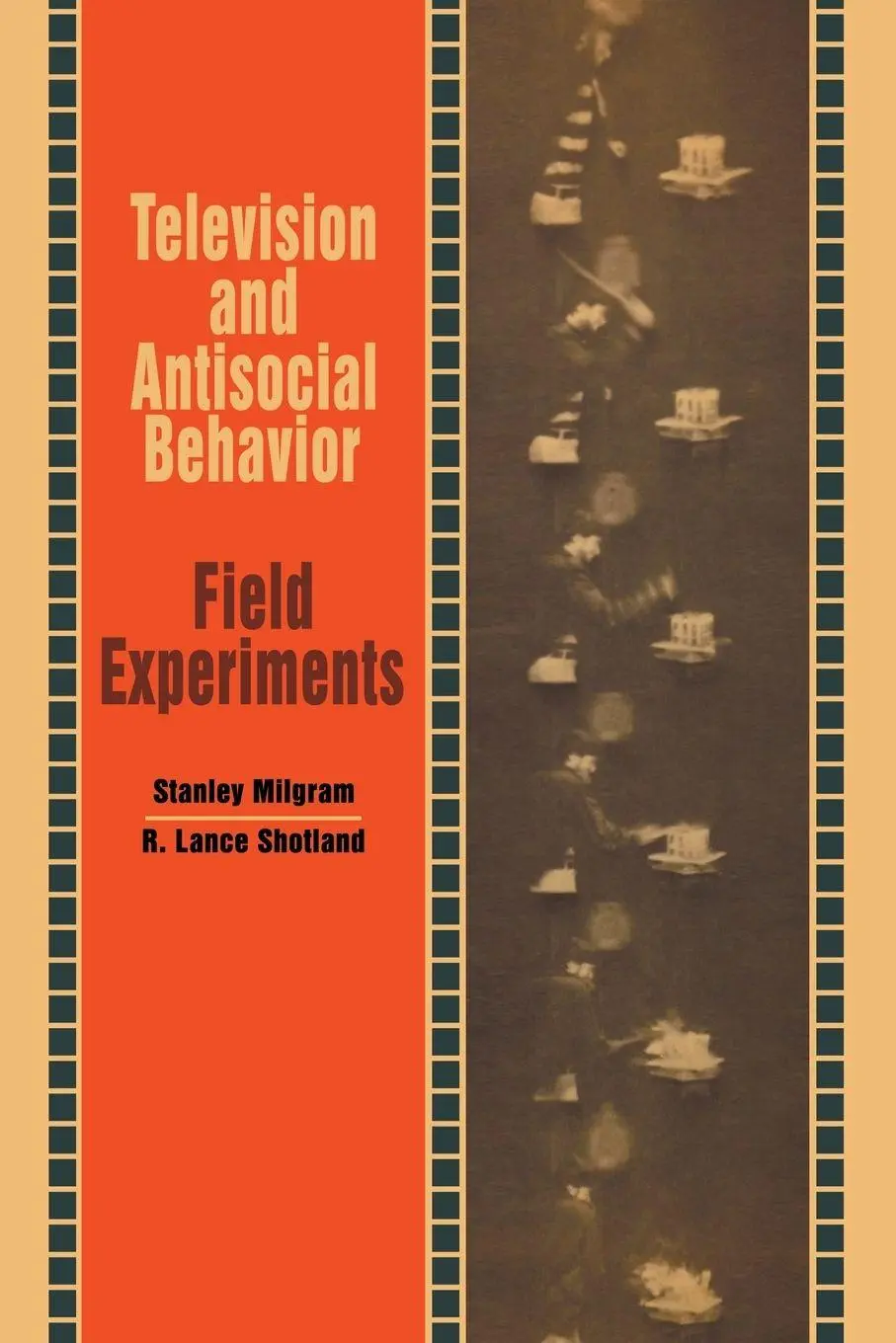 Cover: 9787340458517 | Television and Antisocial Behavior | Field Experiments | Milgram