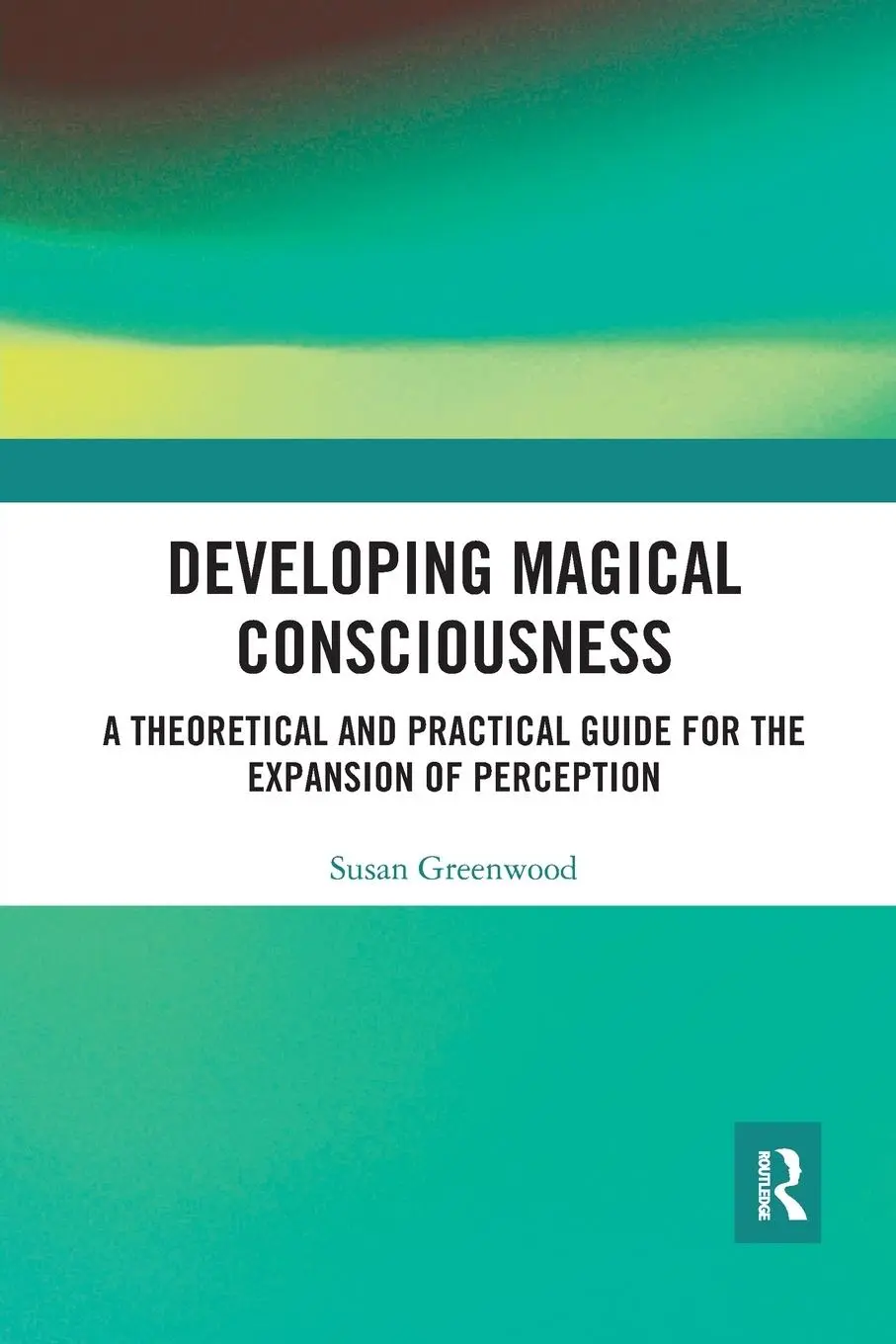Cover: 9781032088617 | Developing Magical Consciousness | Susan Greenwood | Taschenbuch