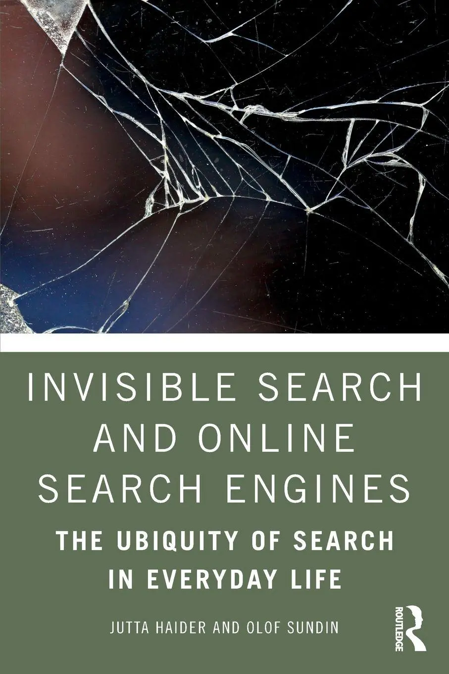 Cover: 9781138328617 | Invisible Search and Online Search Engines | Jutta Haider (u. a.)