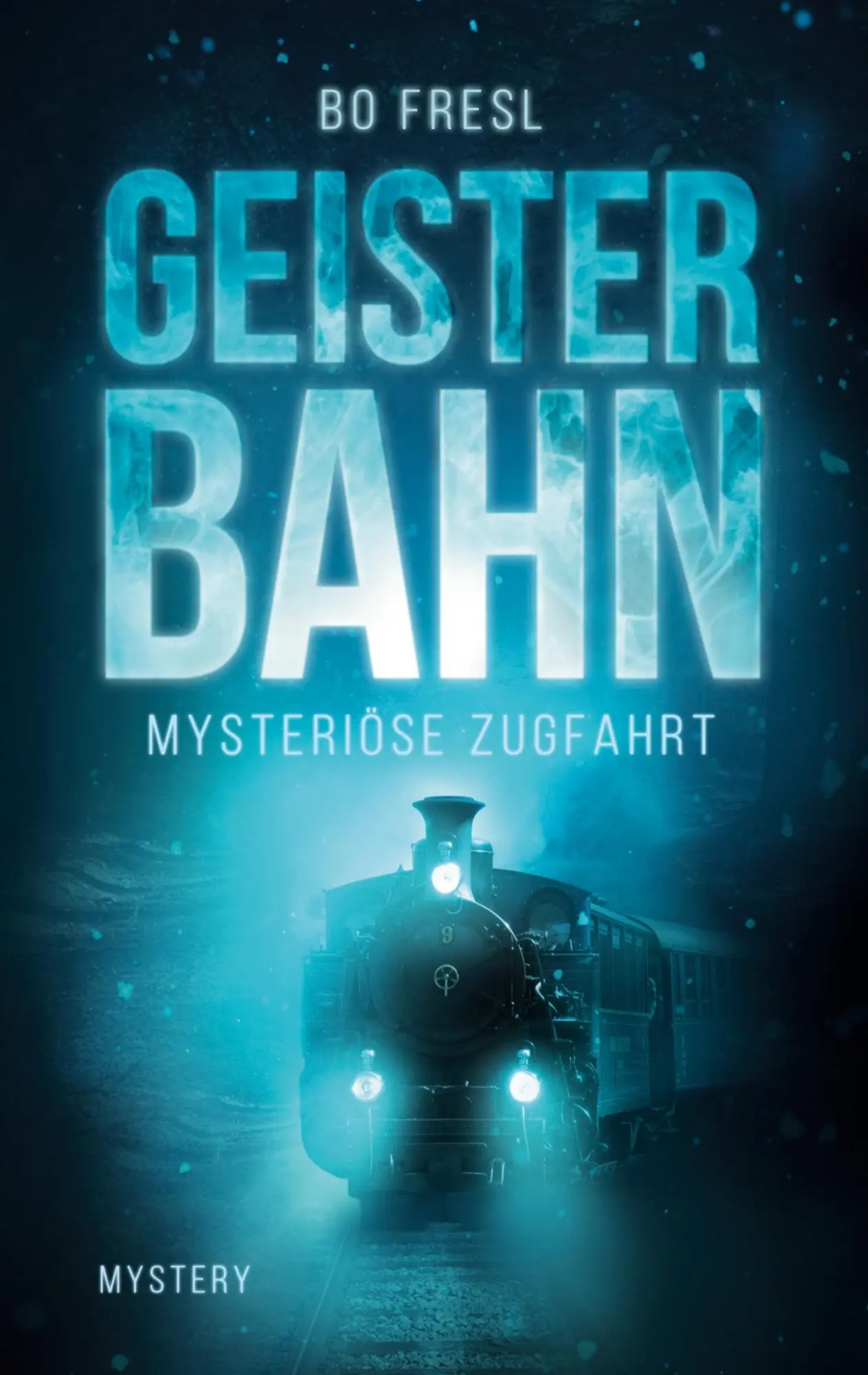 Cover: 9783752618617 | Geisterbahn | Mysteriöse Zugfahrt | Bo Fresl | Taschenbuch | 184 S.