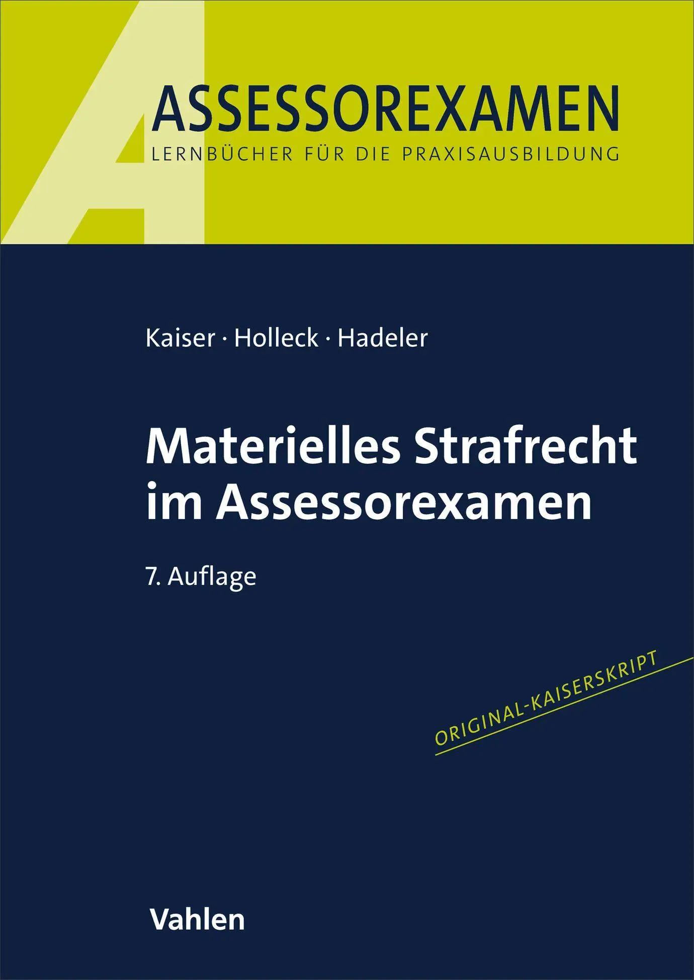 Cover: 9783800678617 | Materielles Strafrecht im Assessorexamen | Horst Kaiser (u. a.) | Buch