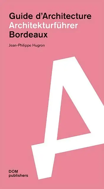 Cover: 9783869228617 | Bordeaux. Architekturführer/Guide d'Architecture | Hugron | Buch