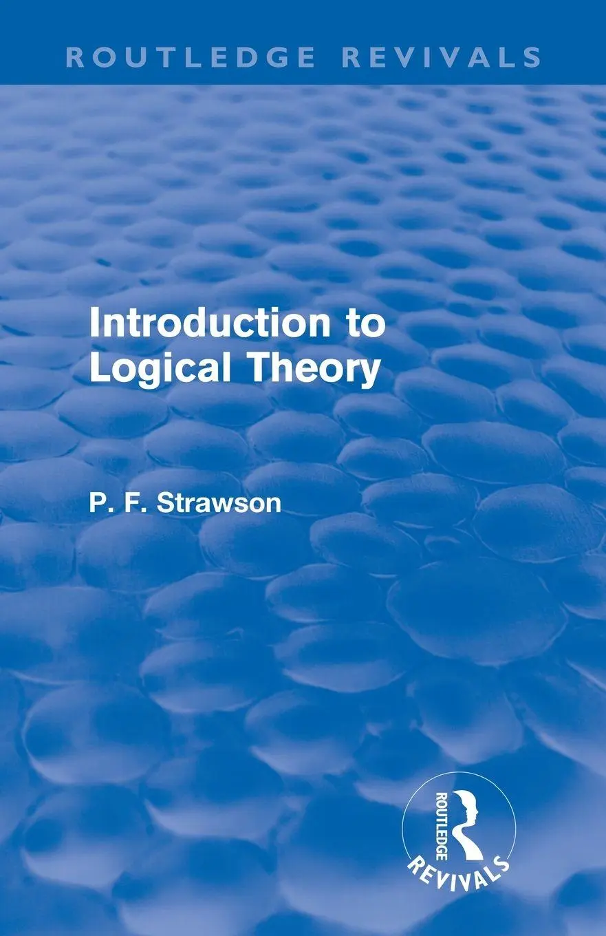 Cover: 9780415618717 | Introduction to Logical Theory | P. F. Strawson | Taschenbuch | 2012