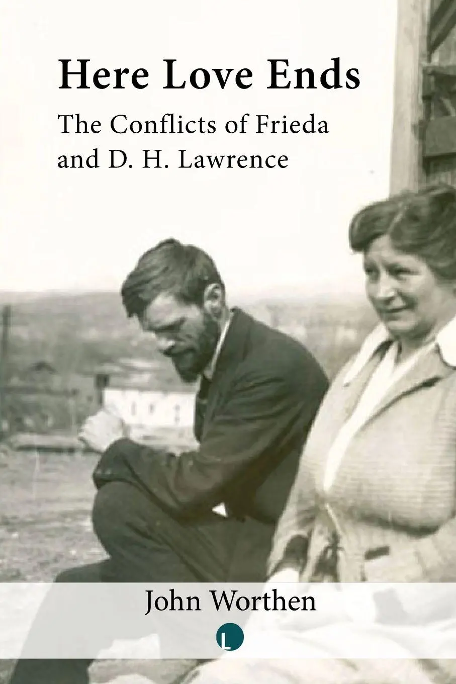 Cover: 9780718898717 | Here Love Ends | Frieda and D. H. Lawrence in Conflict | John Worthen