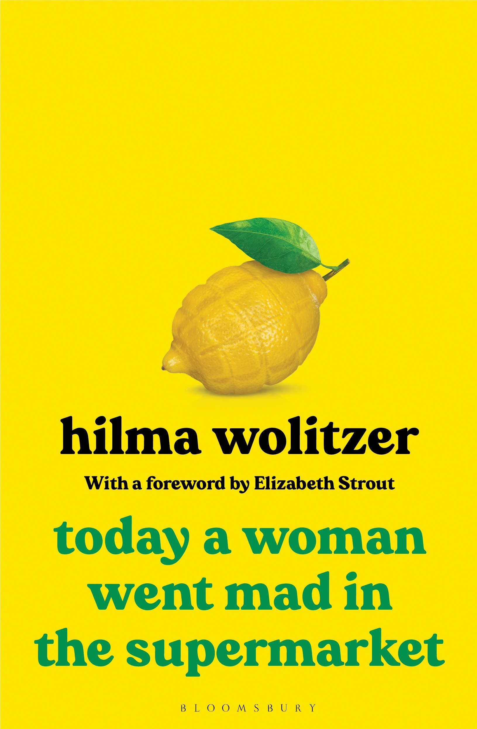 Cover: 9781526638717 | Today a Woman Went Mad in the Supermarket | Stories | Hilma Wolitzer