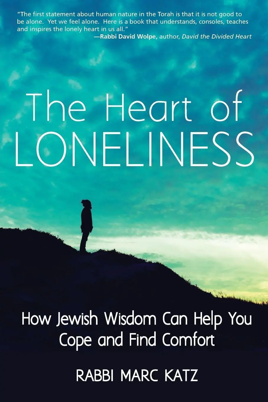 Cover: 9781580238717 | The Heart of Loneliness | Rabbi Marc Katz | Taschenbuch | Englisch