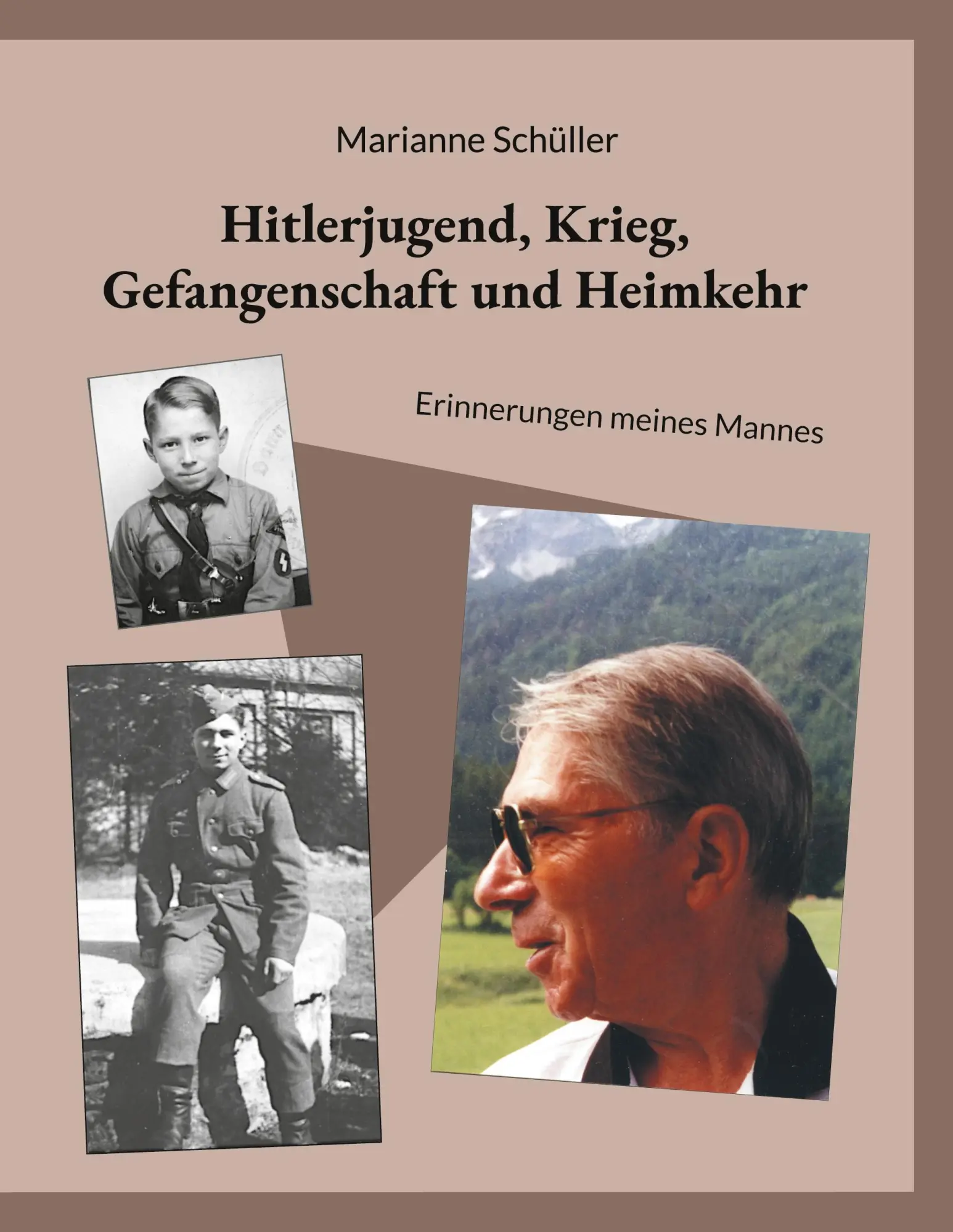 Cover: 9783769398717 | Hitlerjugend, Krieg, Gefangenschaft und Heimkehr | Marianne Schüller