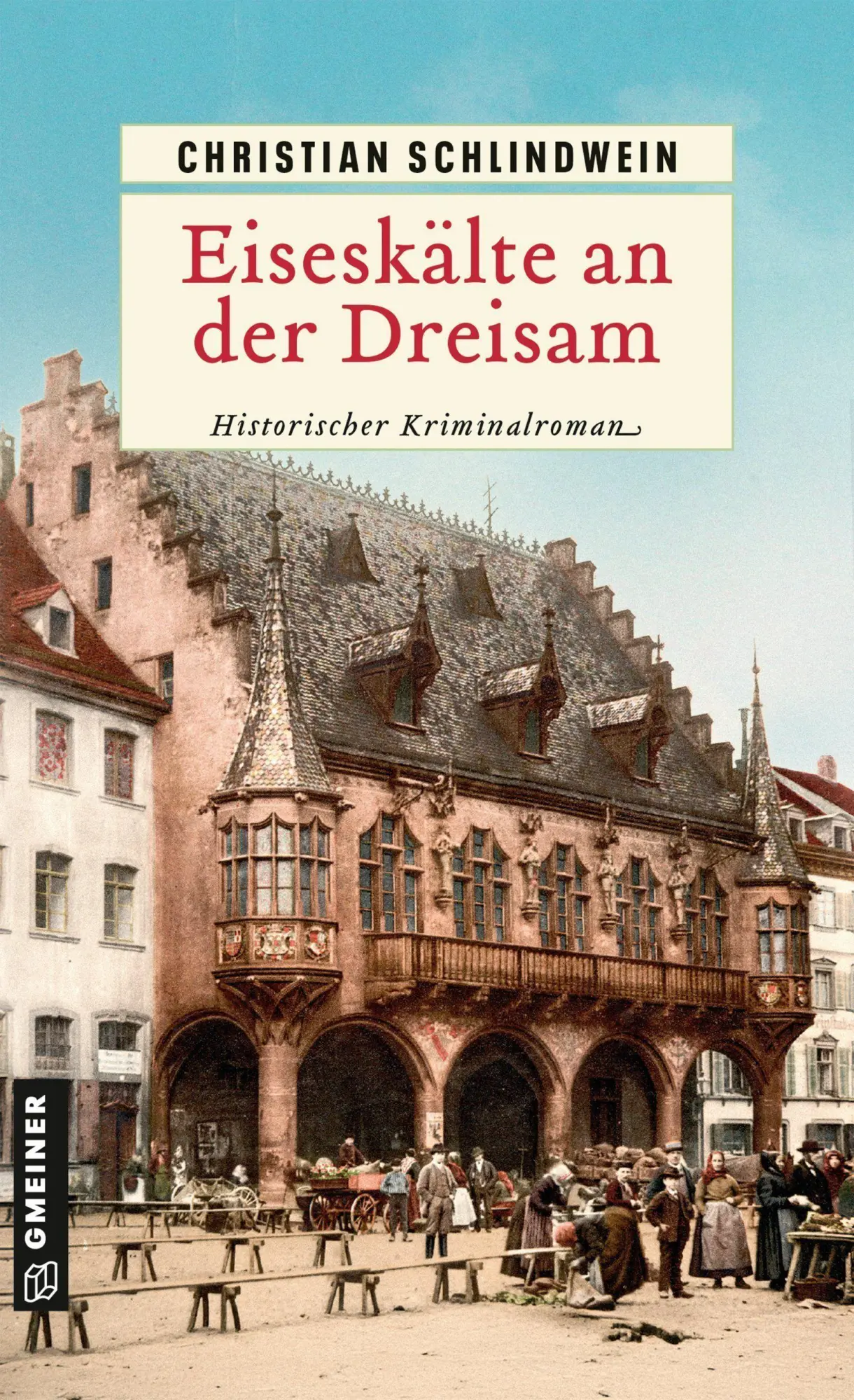 Cover: 9783839208717 | Eiseskälte an der Dreisam | Historischer Kriminalroman | Schlindwein