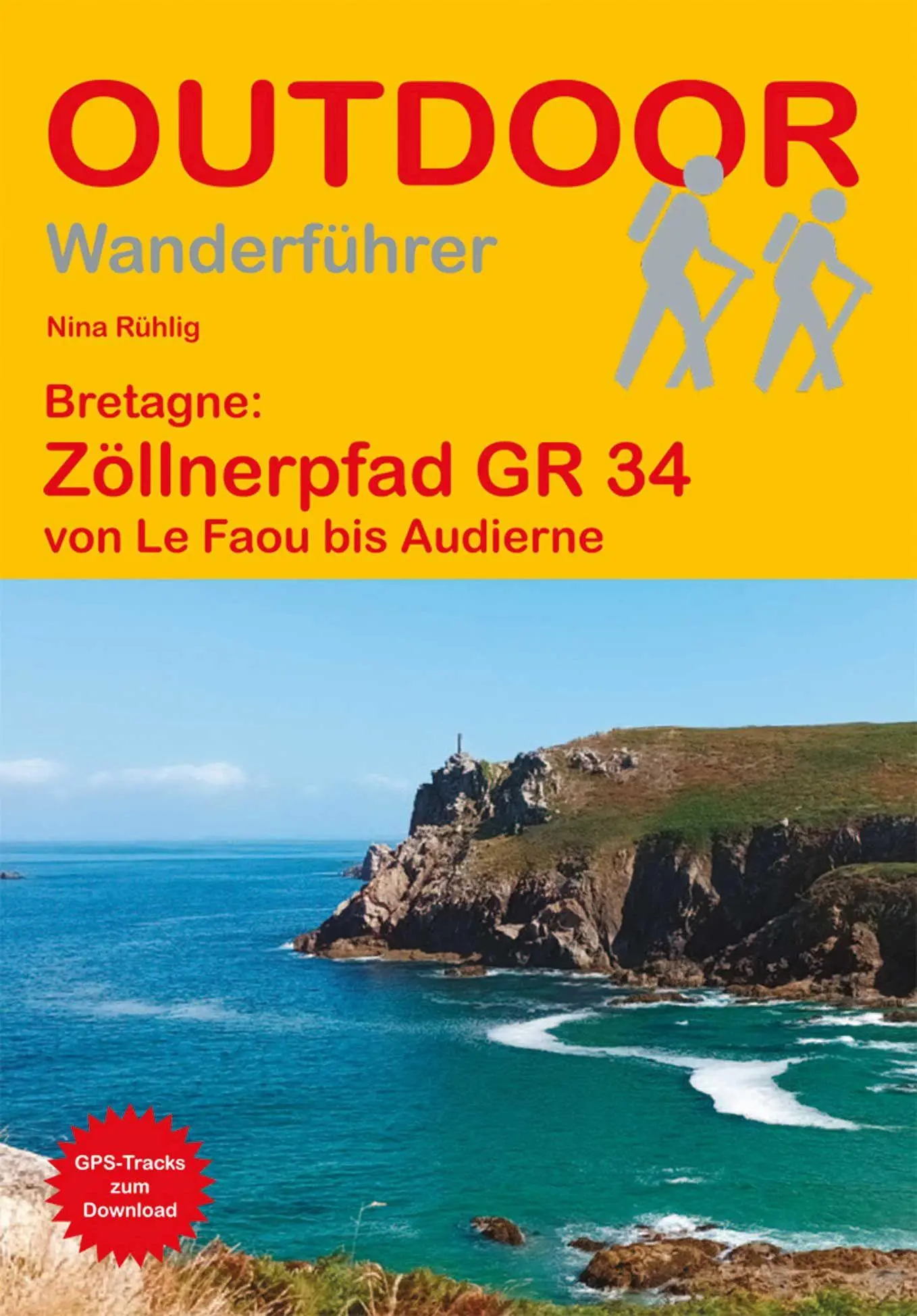Cover: 9783866868717 | Bretagne: Zöllnerpfad GR 34 von Le Faou bis Audierne | Nina Rühlig