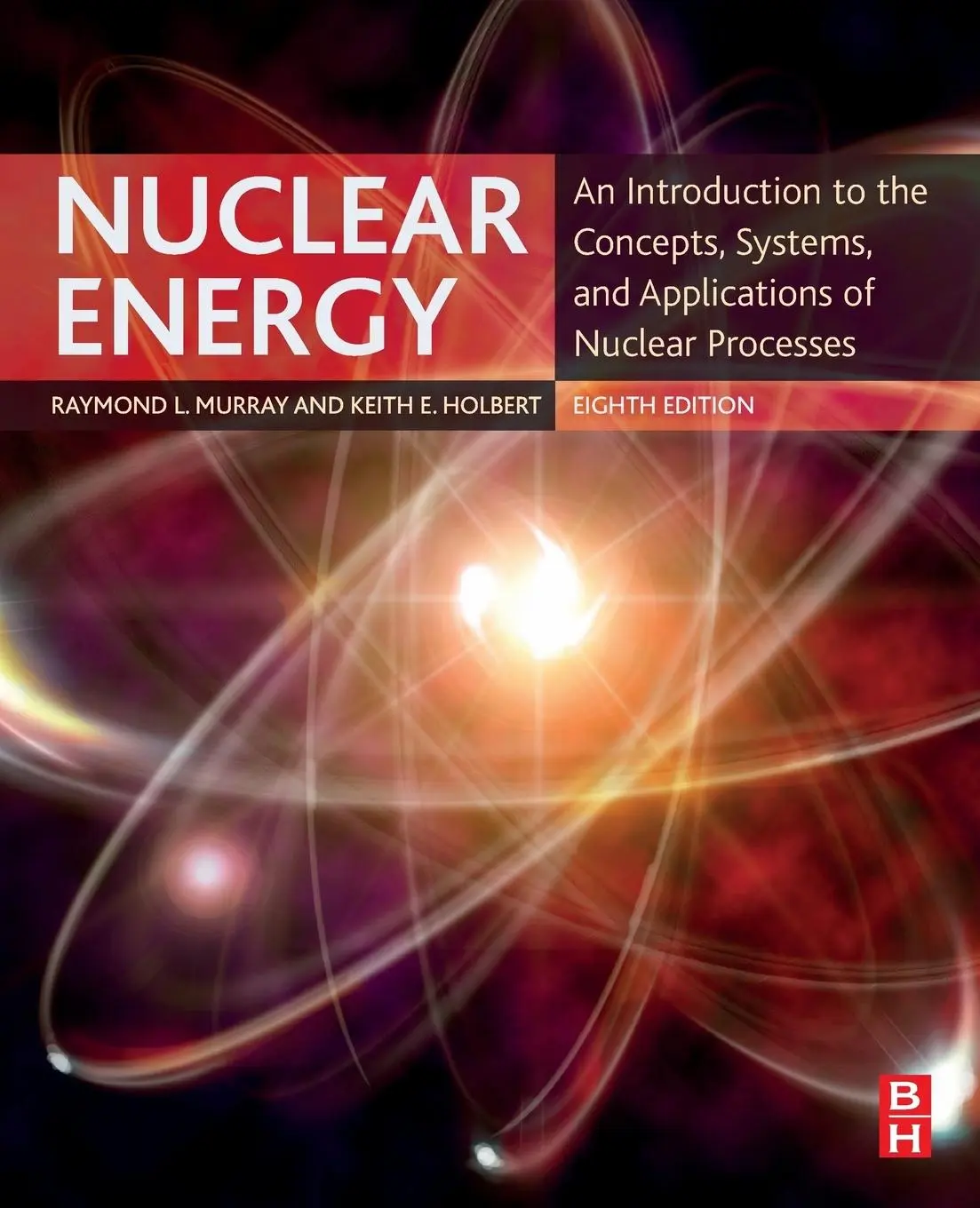 Cover: 9780128128817 | Nuclear Energy | Keith E. Engineer Holbert (u. a.) | Taschenbuch