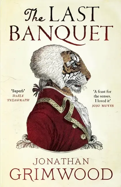 Cover: 9780857868817 | The Last Banquet | Jonathan Grimwood | Taschenbuch | 368 S. | Englisch
