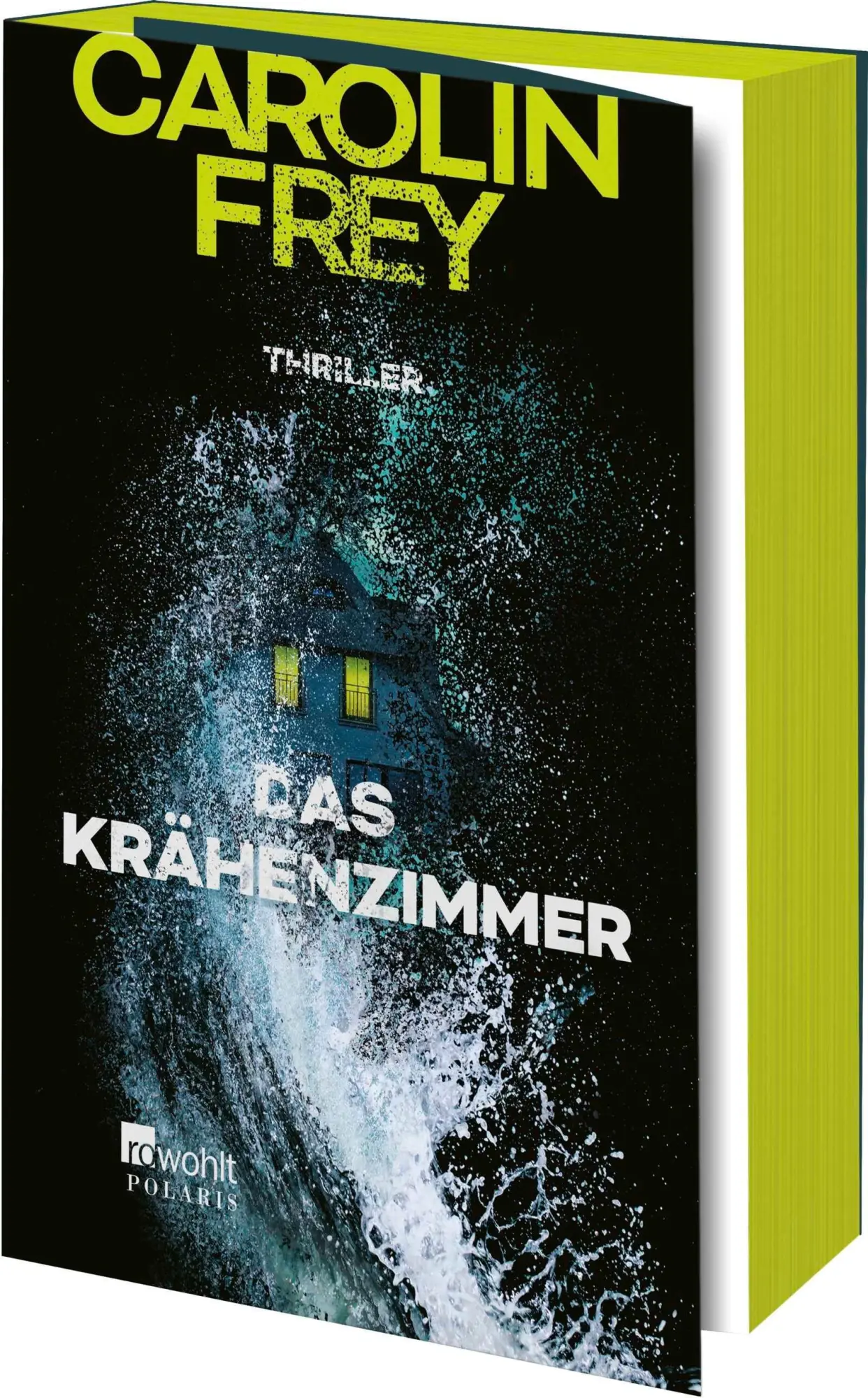 Cover: 9783499018817 | Das Krähenzimmer | Thriller Mit limitiertem Farbschnitt | Carolin Frey