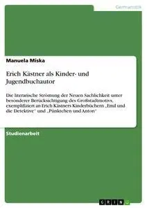 Cover: 9783638918817 | Erich Kästner als Kinder- und Jugendbuchautor | Manuela Miska | Buch