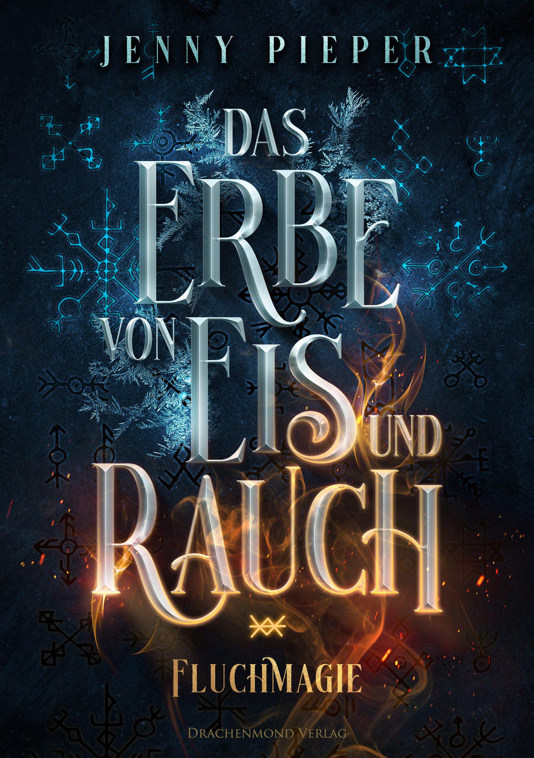 Cover: 9783959918817 | Das Erbe von Eis und Rauch | Epische Fantasy mit Herzklopfen-Garantie