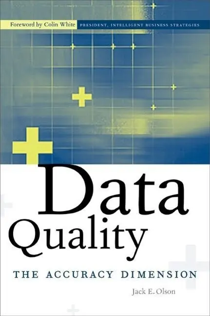 Cover: 9781558608917 | Data Quality | The Accuracy Dimension | Jack E. Olson | Taschenbuch