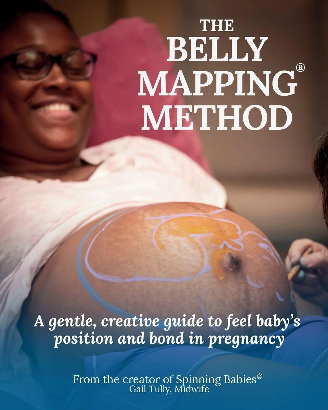 Cover: 9781735748917 | The Belly Mapping® Method | Midwife Gail N. Tully | Taschenbuch | 2025