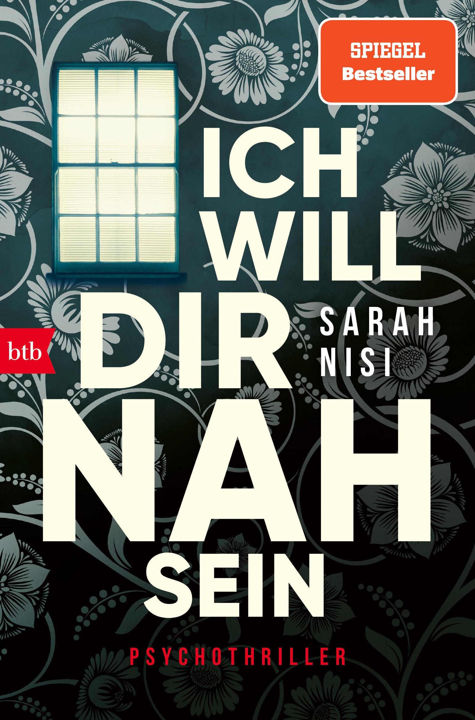 Cover: 9783442718917 | Ich will dir nah sein | Psychothriller | Sarah Nisi | Taschenbuch