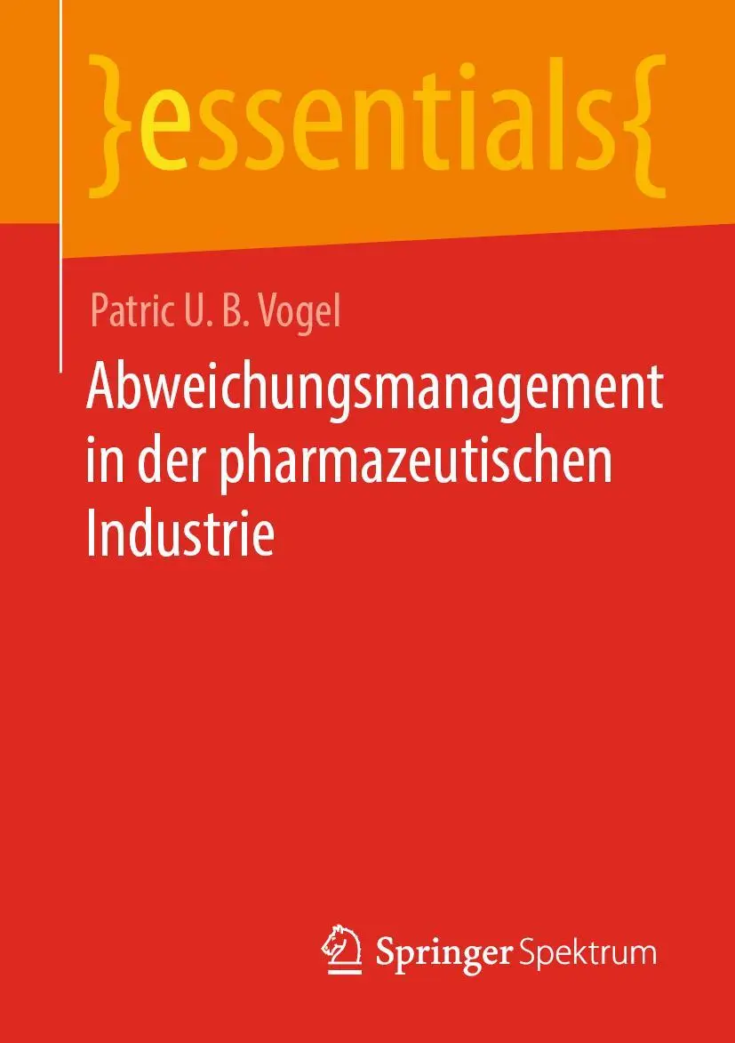 Cover: 9783662668917 | Abweichungsmanagement in der pharmazeutischen Industrie | Vogel | Buch