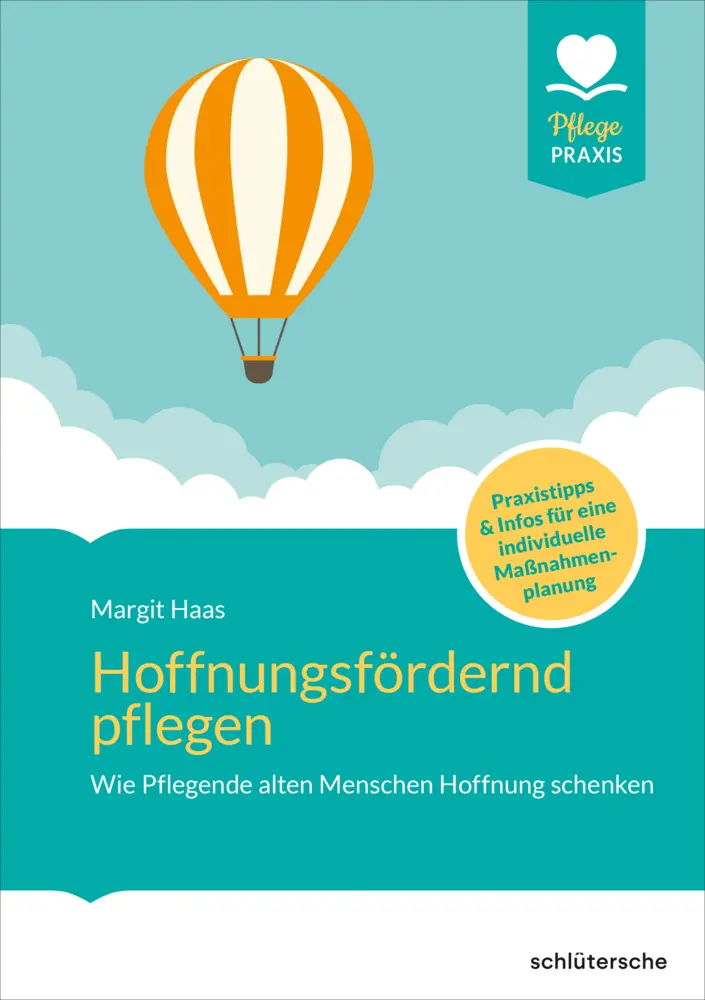 Cover: 9783842608917 | Hoffnungsfördernd pflegen | Margit Haas | Taschenbuch | Pflege Praxis