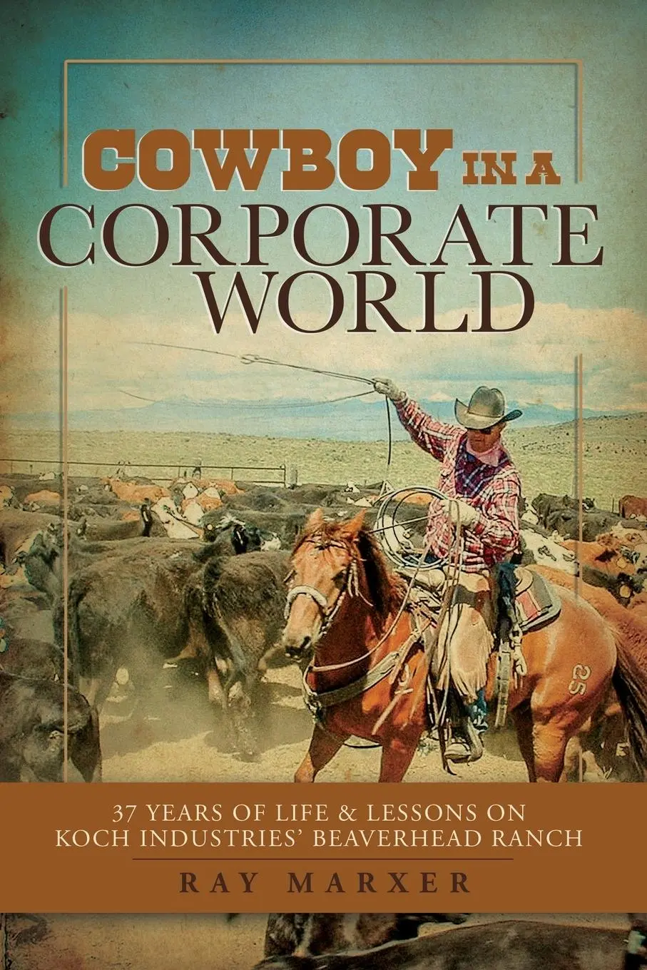 Cover: 9798218018917 | Cowboy in a Corporate World | Ray Marxer | Taschenbuch | Englisch