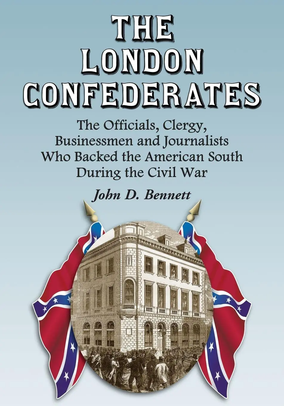 Cover: 9780786469017 | The London Confederates | John D. Bennett | Taschenbuch | Englisch