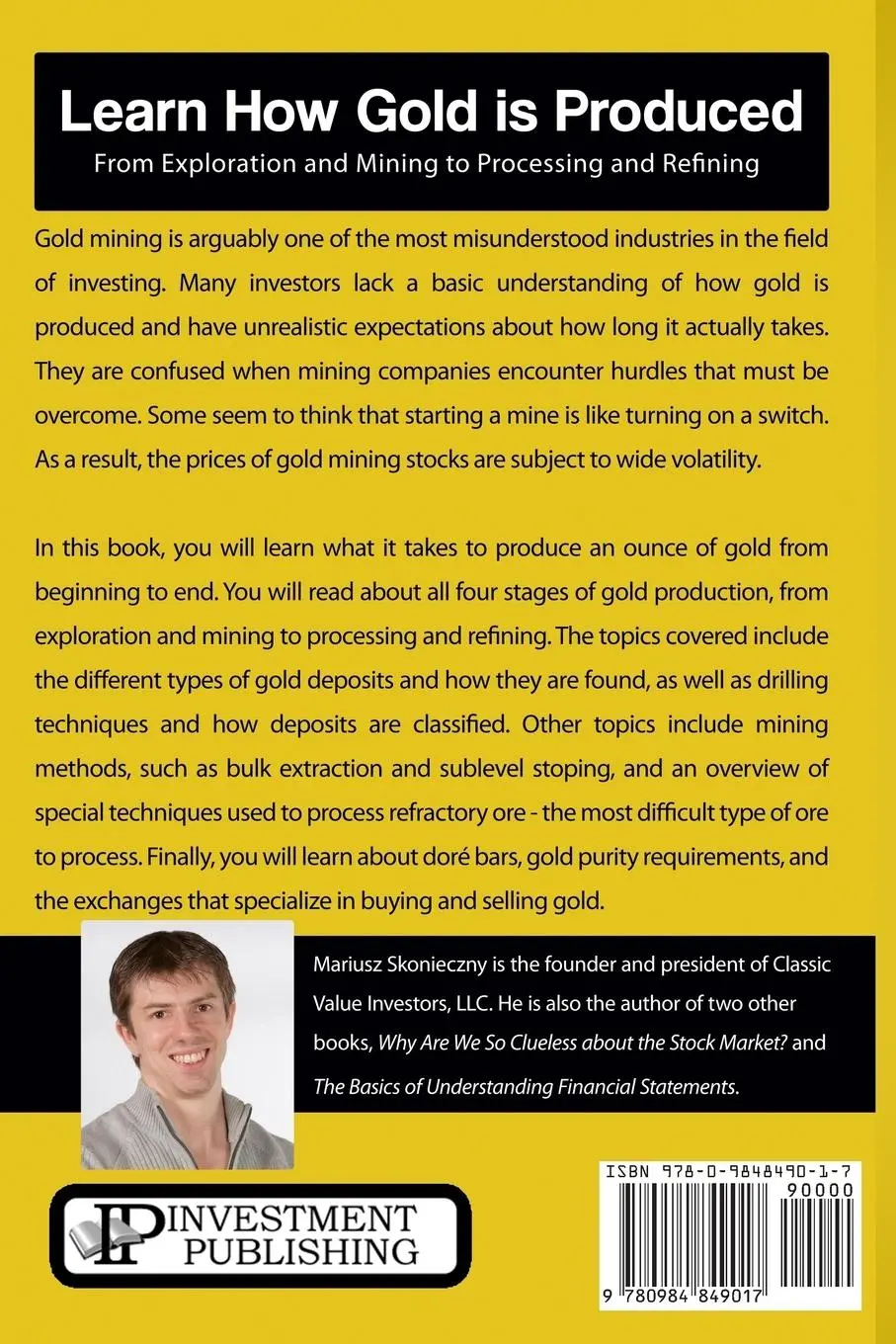Rückseite: 9780984849017 | Gold Production from Beginning to End | Mariusz Skonieczny | Buch