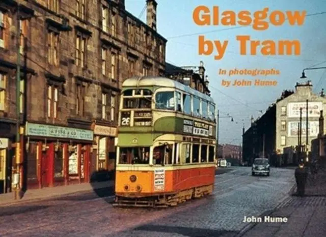 Cover: 9781840339017 | Glasgow by Tram | In photographs by John Hume | John Hume | Buch