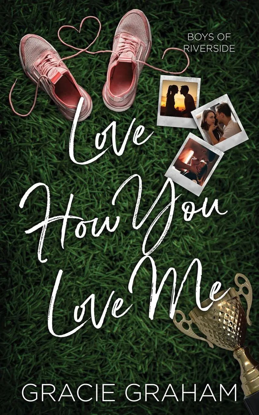 Cover: 9781962969017 | Love How You Love Me | Gracie Graham | Taschenbuch | Boys of Riverside