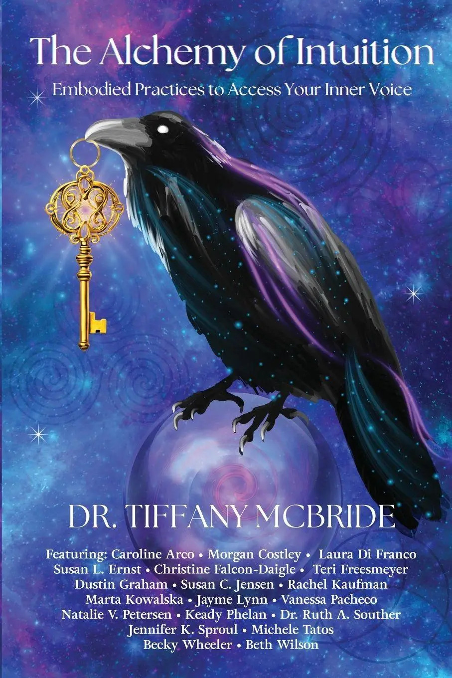 Cover: 9781969999017 | The Alchemy of Intuition | Tiffany McBride | Taschenbuch | Englisch