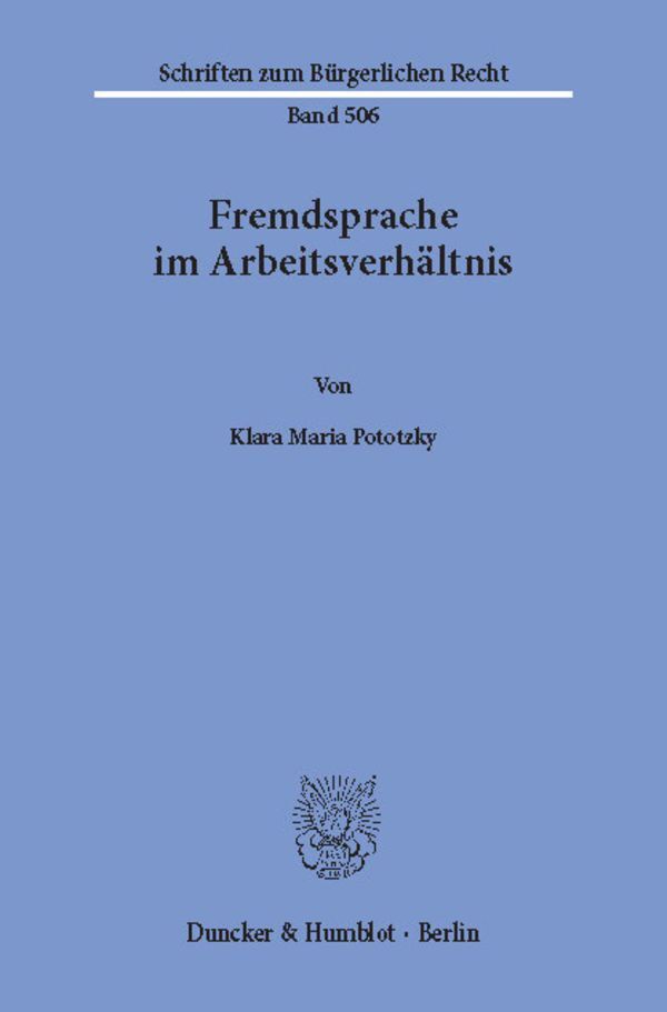 Cover: 9783428159017 | Fremdsprache im Arbeitsverhältnis. | Klara Maria Pototzky | Buch