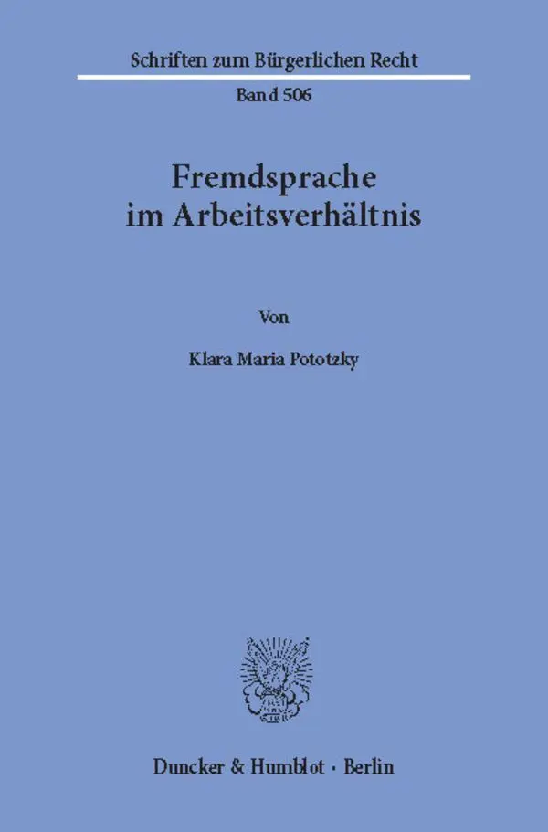 Cover: 9783428159017 | Fremdsprache im Arbeitsverhältnis. | Klara Maria Pototzky | Buch