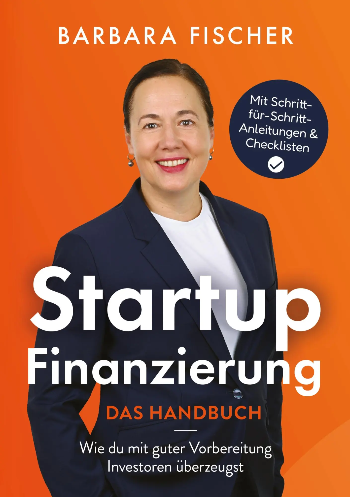Cover: 9783696389017 | Startup-Finanzierung - Das Handbuch | Barbara Fischer | Taschenbuch